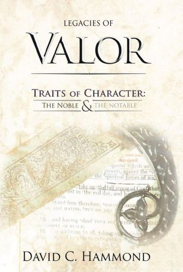 Legacies of Valor: Traits of Character - David C. Hammond