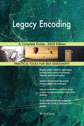Legacy Encoding A Complete Guide - 2020 Edition