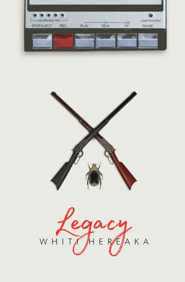 Legacy - Whiti Hereaka