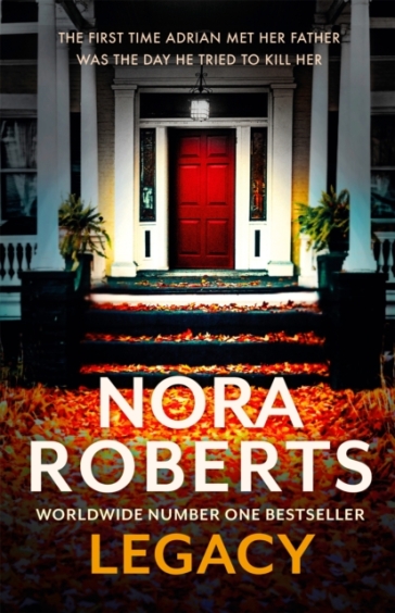 Legacy: a gripping new novel from global bestselling author - Nora Roberts