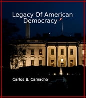 Legacy of American Democracy