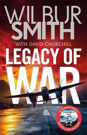 Legacy of War - Wilbur Smith - David Churchill