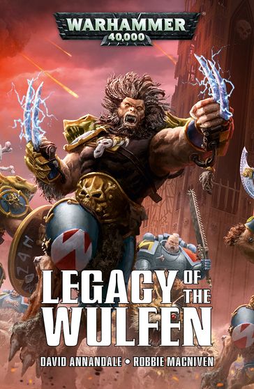 Legacy of the Wulfen - David Annandale - Robbie MacNiven
