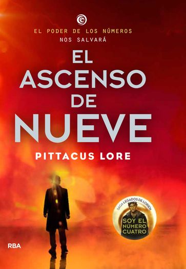 Legados de Lorien 3 - El ascenso de Nueve - Pittacus Lore