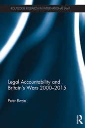 Legal Accountability and Britain s Wars 2000-2015