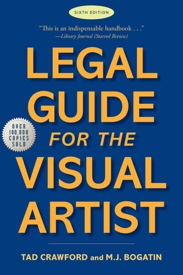 Legal Guide for the Visual Artist - M. J. Bogatin - Tad Crawford