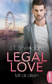 Legal Love Mit dir allein