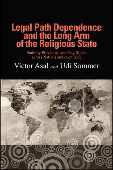 Legal Path Dependence and the Long Arm of the Religious State - Udi Sommer - Victor Asal