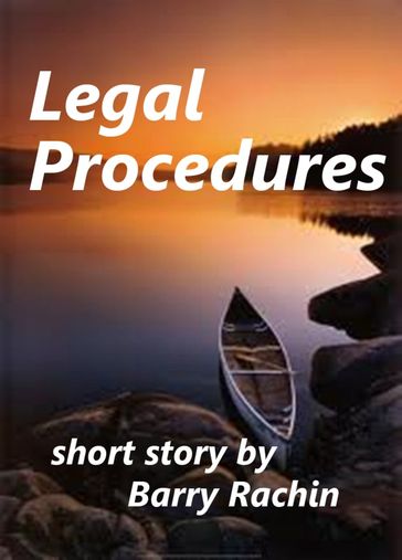 Legal Procedures - Barry Rachin