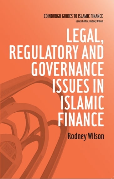 Legal, Regulatory and Governance Issues in Islamic Finance - Rodney Wilson