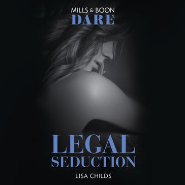 Legal Seduction: A Steamy Workplace Romance (Legal Lovers, Book 1) - Lisa Childs