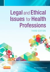 Legal and Ethical Issues in Health Occupations - E-Book