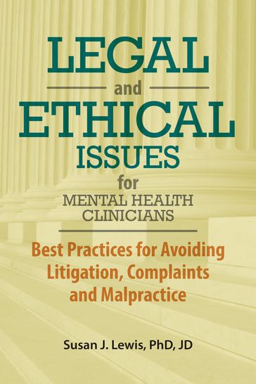 Legal and Ethical Issues for Mental Health Clinicians - Susan Lewis