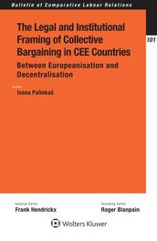Legal and Institutional Framing of Collective Bargaining in CEE Countries
