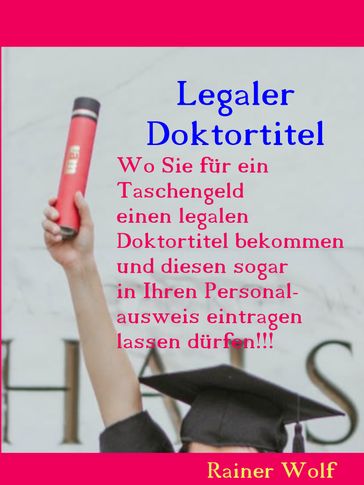 Legaler Doktortitel - Rainer Wolf