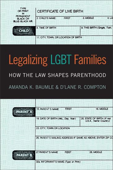 Legalizing LGBT Families - Amanda K. Baumle - D