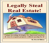 Legally Steal Real Estate!