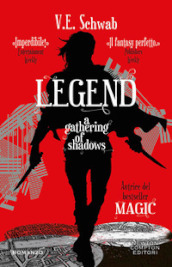 Legend. A gathering of shadows
