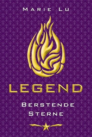 Legend (Band 3)  Berstende Sterne - Marie Lu