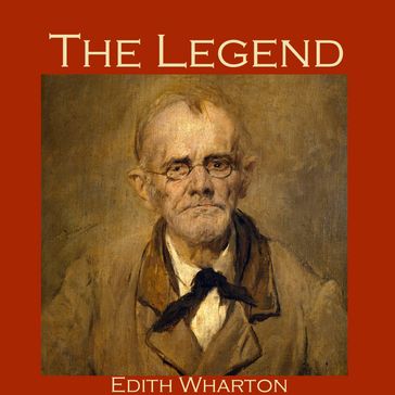 Legend, The - Edith Wharton