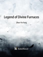 Legend of Divine Furnaces