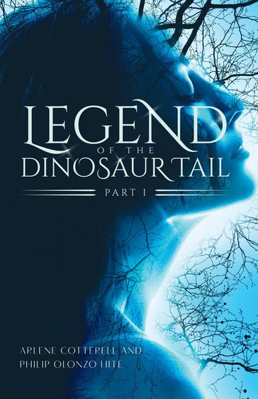 Legend of the Dinosaur Tail - Arlene Cotterell - Philip Olonzo Hite