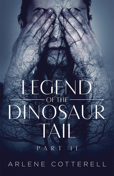 Legend of the Dinosaur Tail - Arlene Cotterell