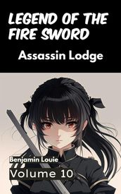 Legend of the Fire Sword: Volume 10 - Assassin Lodge