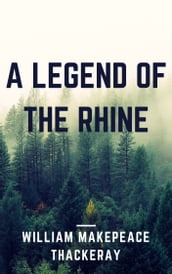 A Legend of the Rhine (Annotated)