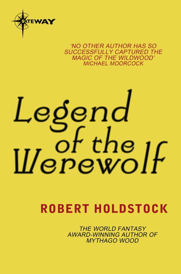 Legend of the Werewolf - Robert Holdstock