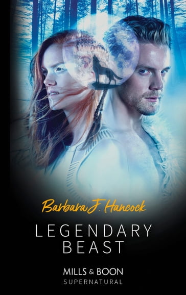 Legendary Beast (Legendary Warriors, Book 3) (Mills & Boon Supernatural) - Barbara J. Hancock