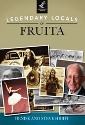 Legendary Locals of Fruita