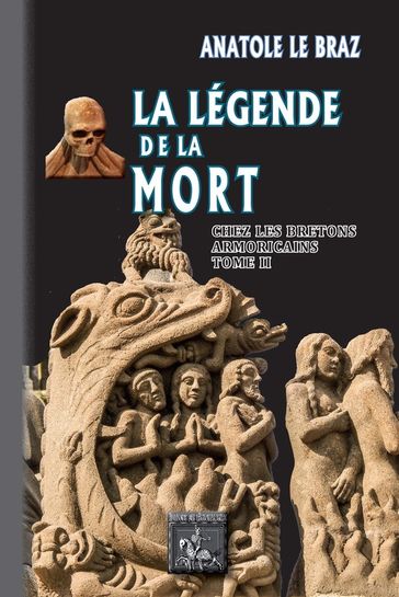 La Légende de la Mort chez les Bretons armoricains (Tome 2) - Anatole Le Braz