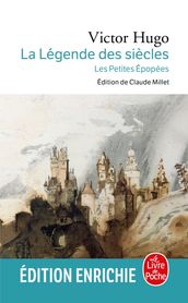 La Légende des siècles / Les Petites Epopées