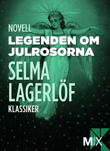 Legenden om julrosorna - Selma Lagerlof