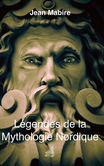 Légendes de la Mythologie Nordique - Jean Mabire