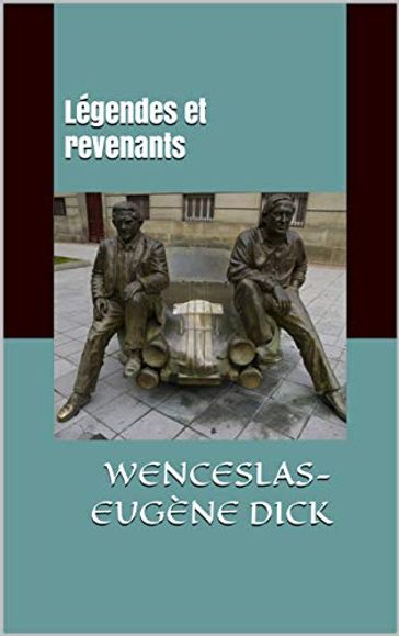 Légendes et revenants - Wenceslas-Eugène Dick