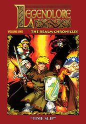 Legendlore - Volume One: The Realm Chronicles - Timeslip