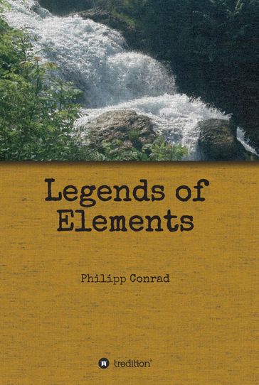 Legends of Elements - Conrad Philipp