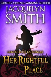 Legends of Lasniniar: Her Rightful Place
