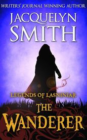 Legends of Lasniniar: The Wanderer