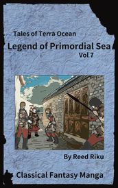 Legends of Primordial Sea Issue 7