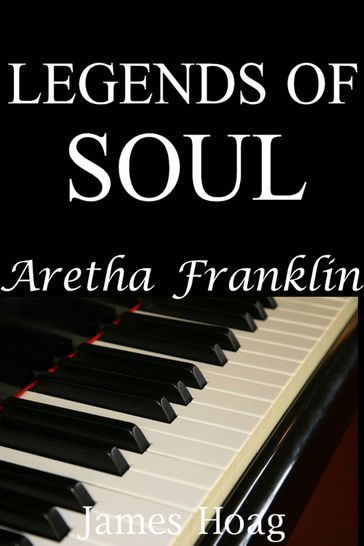 Legends of Soul: Aretha Franklin - James Hoag