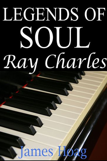 Legends of Soul: Ray Charles - James Hoag