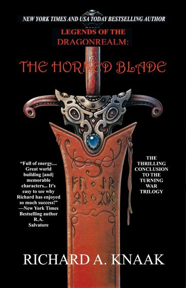 Legends of the Dragonrealm: The Horned Blade - Richard A. Knaak
