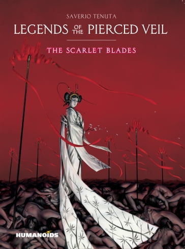 Legends of the Pierced Veil - The Scarlet Blades - Saverio Tenuta