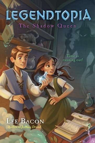 Legendtopia Book #2: The Shadow Queen - Lee Bacon