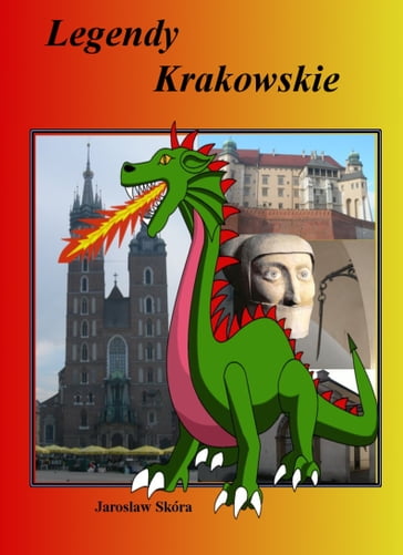 Legendy Krakowskie - Jaroslaw Skora