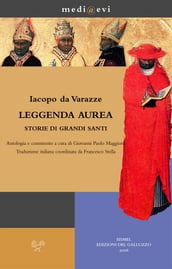 Leggenda aurea. Storie di grandi santi