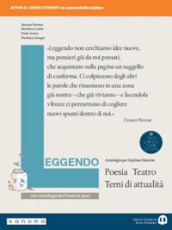 Leggendo. Antologia italiana. Poesia e teatro. Con antologia dei Promessi sposi. Per le Scuole superiori. Con e-book. Con espansione online